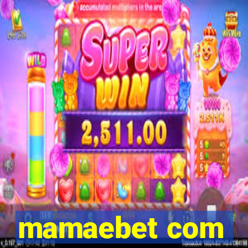 mamaebet com